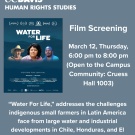 Film screening flyer for "Water For Life," addressing indigenous farmers' challenges.